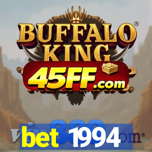 bet 1994